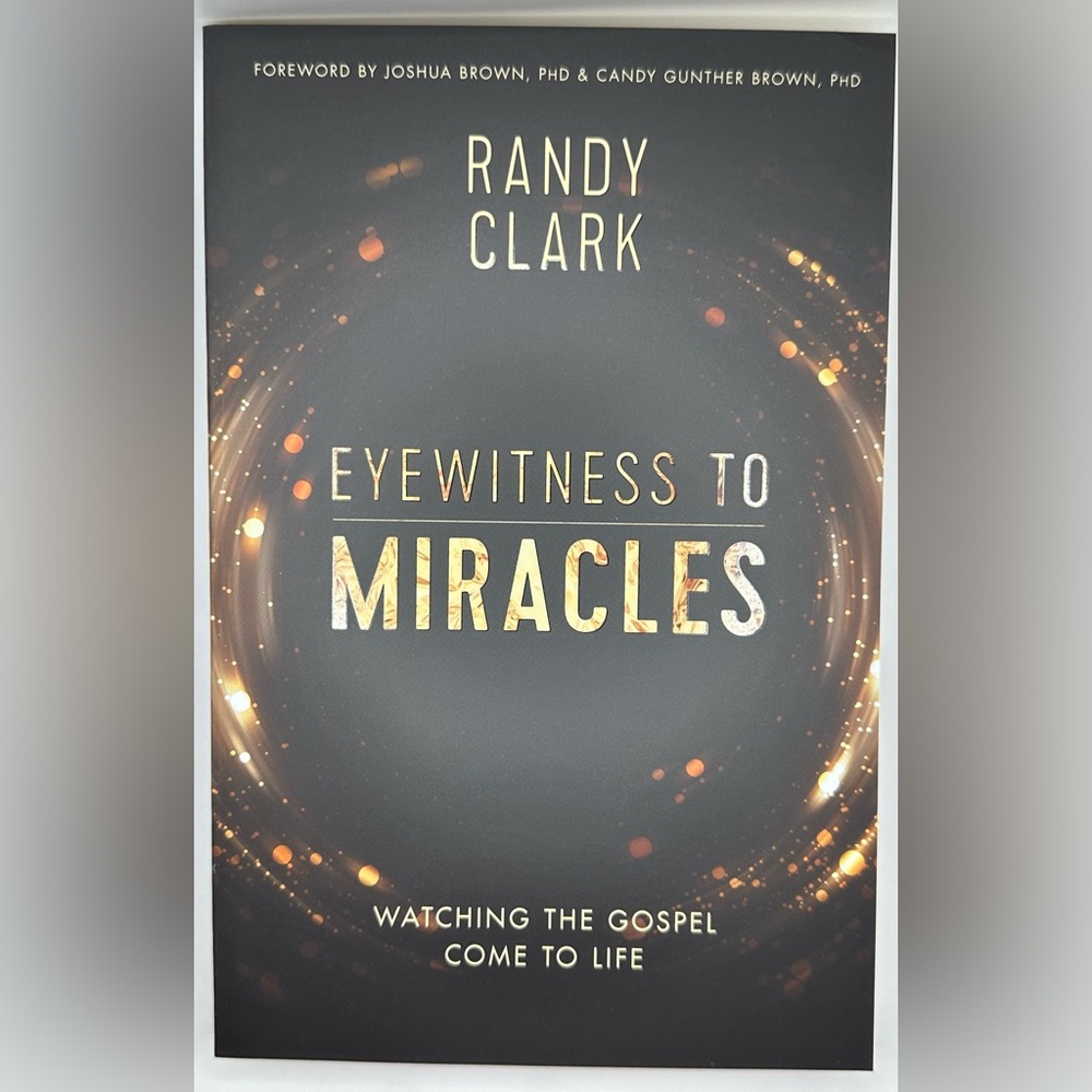 Eyewitness to Miracles. Watching the Gospel Come To Life.
